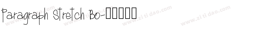 Paragraph Stretch Bo字体转换